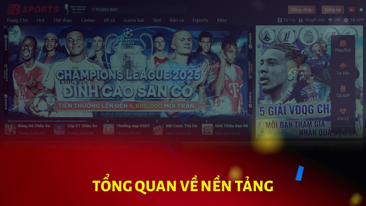 Nền tảng Bsports là một trong những nhà cái phổ biến nhất ở Châu Á.